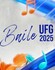 baile ufg 2025 2
