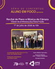 Recital de Piano e Música de Câmara - Classe da Professora Ana Flávia Frazão