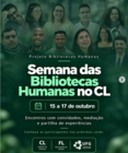 Semana das Bibliotecas Humanas no CL