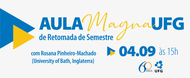 Aula Magna UFG - retomada do semestre 3