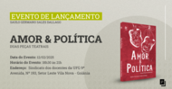 Lançamento do livro "Amor & Política: duas peças teatrais" de autoria do professor Saulo Dallago