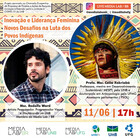 Arte e Inovação em Tempos de Pandemia - Inovação e Liderança Feminina: novos desafios na luta dos povos Indígenas