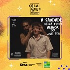 Claque - A saudade deixa tudo melhor do que