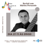 Música na Escola de Música e XIII Semana do Violão da Emac apresentam Recital com Márlou Peruzzolo
