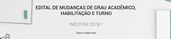  Edital de mudança de grau acadêmico_habilitação e turno.png
