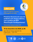 Liga Lute - Liga de Urgência, Trauma e Emergência da UFG: Primeiros Socorros em caso de acidente com choque elétrico, com a prática do RCP (Reanimação Cardiopulmonar)