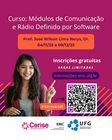 Curso CERISE UFG - Título "Módulos de Comunicação e Rádio Definido por Software"