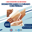 I Curso Introdutório da Liga Acadêmica Multiferidas da Faculdade de Enfermagem da UFG