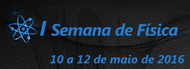 I Semana da Física