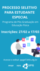 PROCESSO SELETIVO PARA ESTUDANTE ESPECIAL