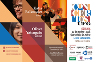 Concertos UFG Oliver Yatsugafu e Katia Balloussier