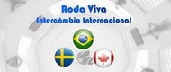 Roda Viva: Intercâmbio Internacional