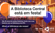 A Biblioteca Central está em festa