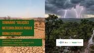 “Soluções Meteorológicas para o Bioma Cerrado" em celebração ao Dia Internacional da Meteorologia