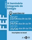 IX Seminário Integrado de Estágio da FEF