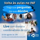 Live "Volta às aulas no INF - traga suas perguntas e tire suas dúvidas"