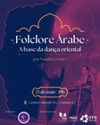 Folclore a base da dança oriental
