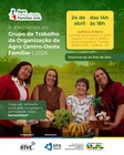3º Encontro do Grupo de Trabalho da Organização da Agro Centro-Oeste Familiar 2026 (23ª Acof) 
