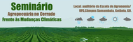 Seminário Agropecuária no Cerrado Frente às Mudanças Climáticas