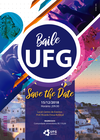 Baile UFG 2018 Save the date