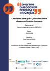 palestra Conhecer para quê? Questões sobre desenvolvimento humano