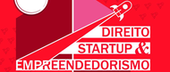 "Direito, Startups e Empreendedorismo"