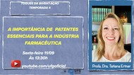 A importância de  patentes essenciais para a indústria farmacêutica