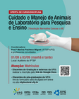Capacitação em ética e prática para uso de animais em pesquisa está com inscrições abertas