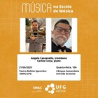 Música na Escola de Música apresenta: Angelo Cassanello, trombone e Carlos Costa, piano