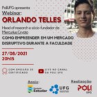 Palestra "Como empreender em um mercado disruptivo durante a faculdade"