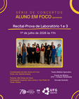 Aluno em Foco apresenta Recital-Prova de Laboratório 1 e 3
