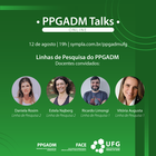 PPGADM Talks - Linhas de Pesquisa do PPGADM