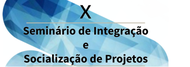 X Seminário de  integração e socialização de projetos do Programa de Pós Graduação em Educação em Ciências e Matemática, a realizar-se de 6 a 11 de março do corrente ano.