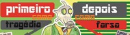 Primeiro como tragédia