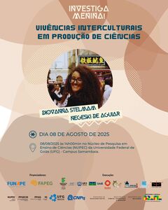 3ª Vivência Intercultural em Produção de Ciências do Investiga Menina de 2025