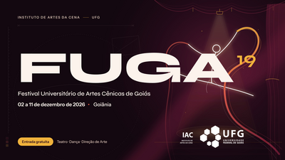 XIX Festival Universitário de Artes Cênicas de Goiás (FUGA 19)