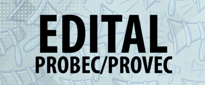 EDITAL_PROBEC_E_PROVEC