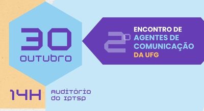 2º Encontro dos Agentes de Comunicação da UFG 2 2º Encontro dos Agentes de Comunicação da UFG 2