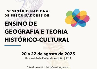 I Seminário Nacional de Pesquisadores de Ensino de Geografia e Teoria Histórico-Cultural (SENATHGEO)