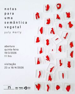Exposição "Notas para uma semântica vegetal", de Yuly Marty