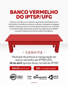 Instalação do Banco Vermelho no Iptsp, uma ação simbólica de conscientização e enfrentamento à violência contra a mulher