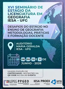 XVI Seminário de Estágio da Licenciatura em Geografia - IESAUFG