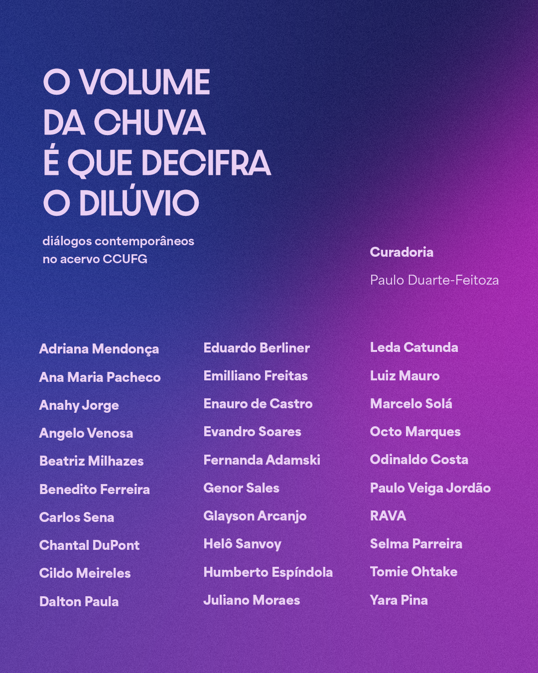Mostra O volume da chuva 2