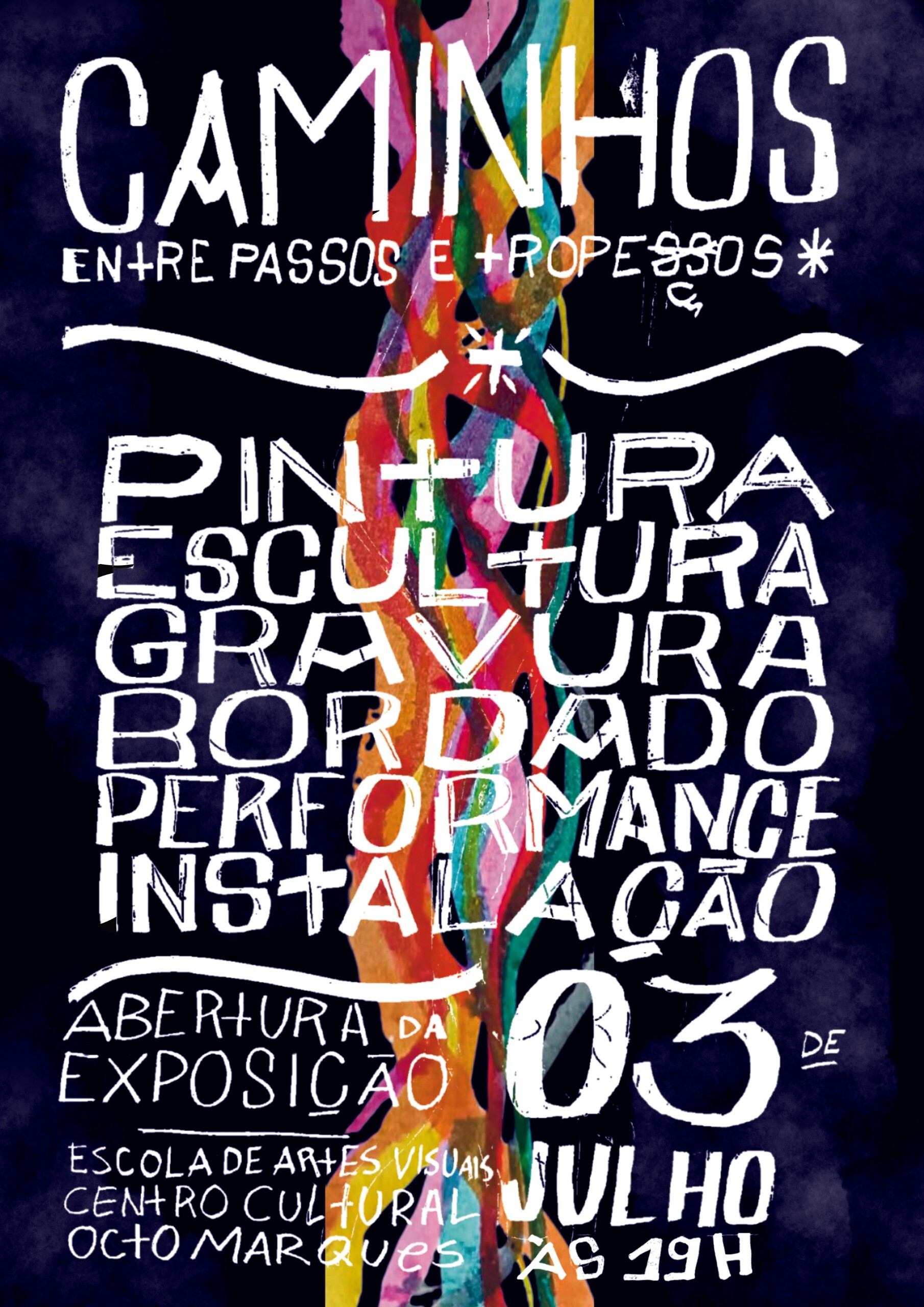 Caminhos: entre passos e tropeços | Exposição Coletiva de Artes Visuais