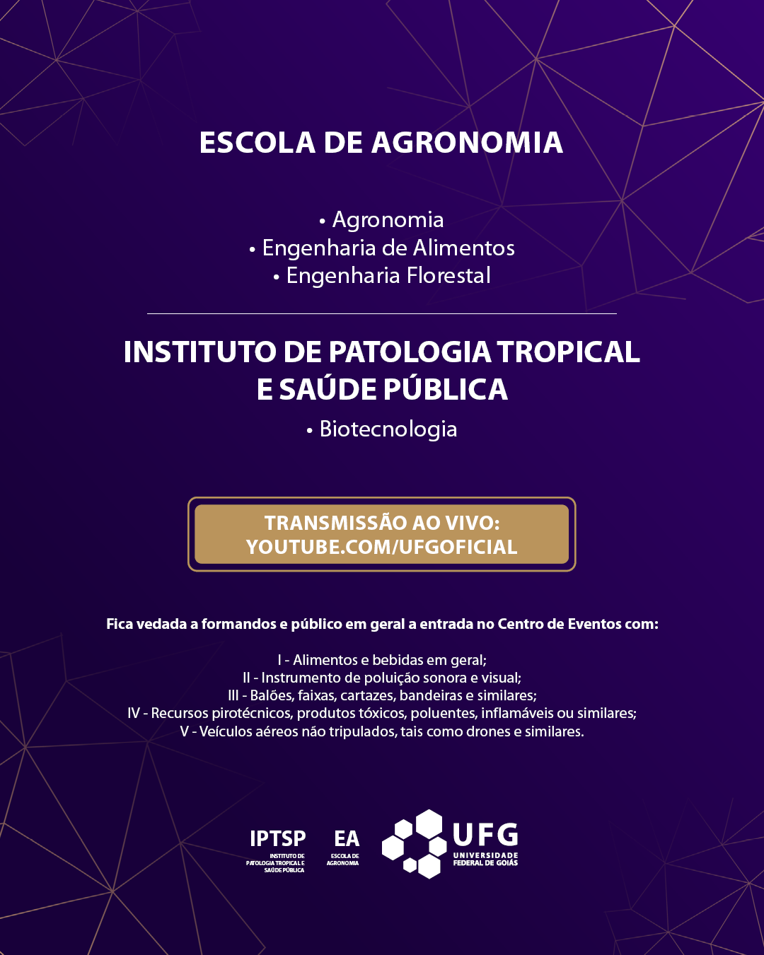 Colação de Grau 20261 Escola de Agronomia e Instituto de Patologia Tropical e Saúde Pública 2