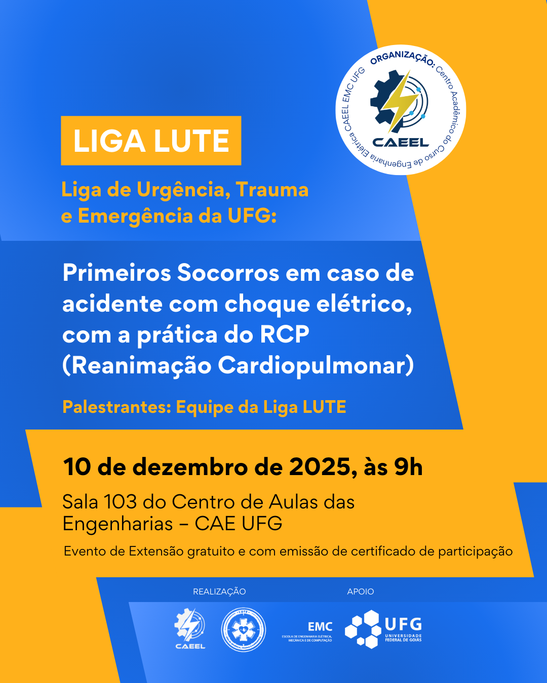 Liga Lute - Liga de Urgência, Trauma e Emergência da UFG: Primeiros Socorros em caso de acidente com choque elétrico, com a prática do RCP (Reanimação Cardiopulmonar)