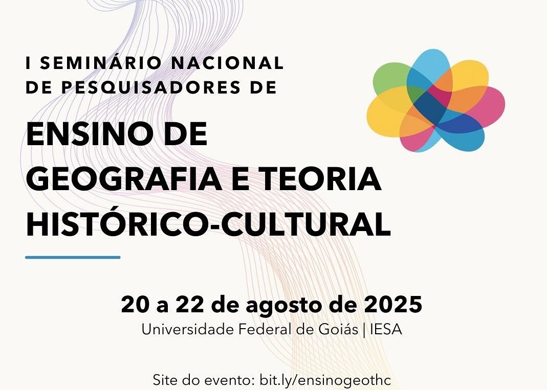 I Seminário Nacional de Pesquisadores de Ensino de Geografia e Teoria Histórico-Cultural (SENATHGEO)