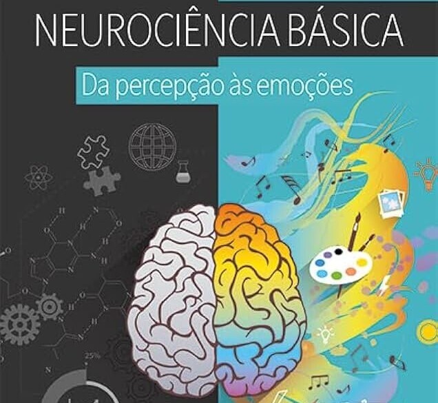 livro "Neurociência Básica: Da percepção às emoções"