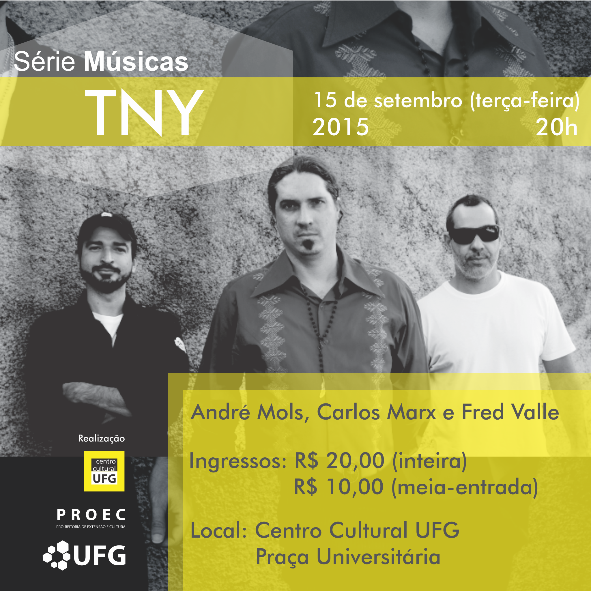 TNY se apresenta no Centro Cultural UFG