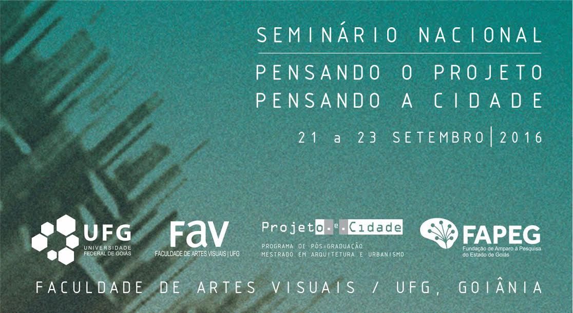 Seminário Nacional: Pensando o Projeto, Pensando a Cidade